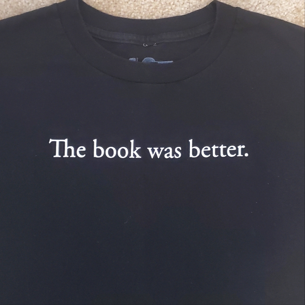 Think Geek "The book was better." T-shirt Medium